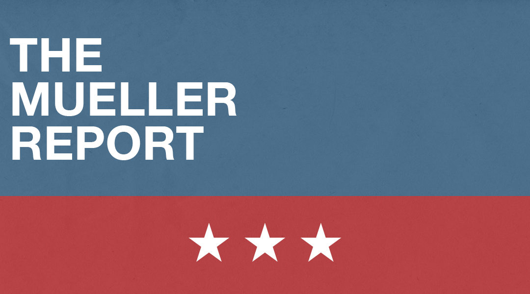 Mueller Report – Summary Readings